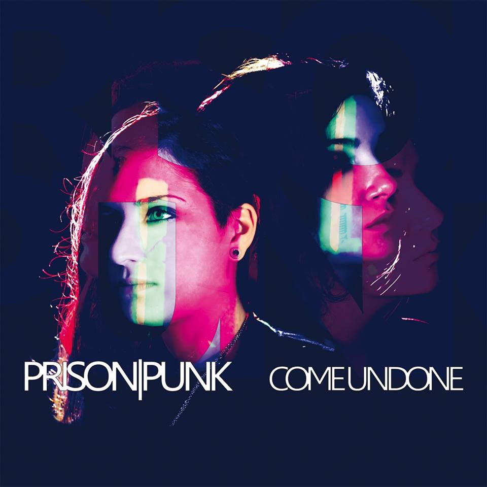 Prison Punk Come Undone